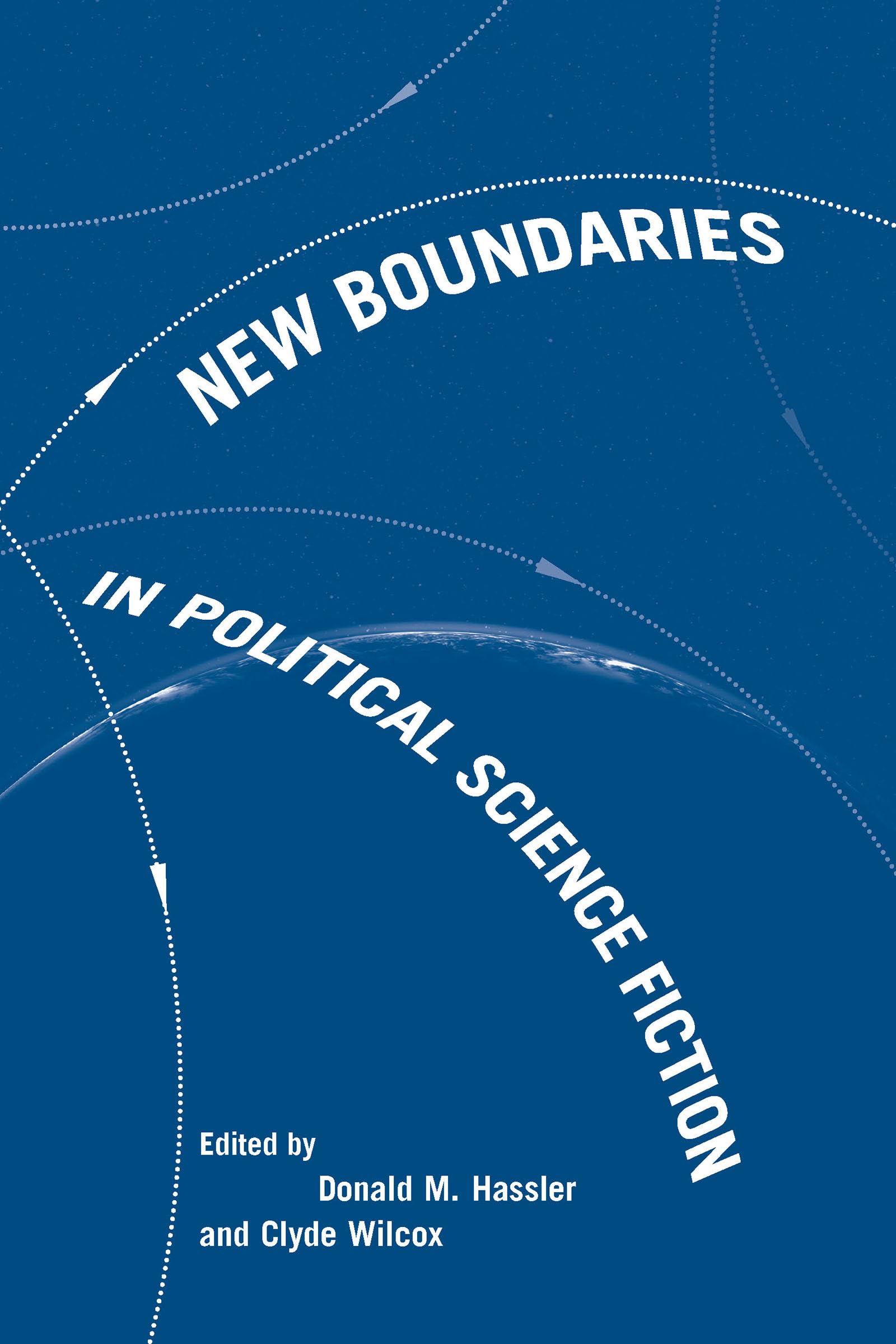 New Boundaries in Political Science Fiction,Used