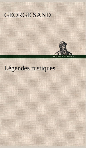 Lgendes rustiques (French Edition),Used