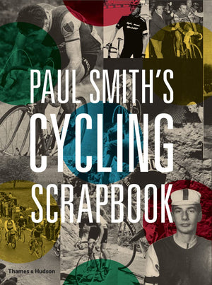Paul Smith s Cycling Scrapbook