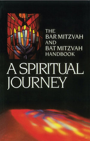 A Spiritual Journey: The Bar Mitzvah and Bat Mitzvah Handbook,Used