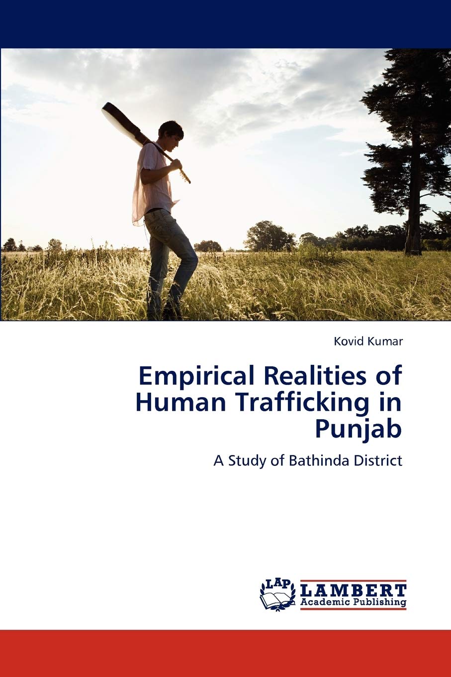 Empirical Realities of Human Trafficking in Punjab: A Study of Bathinda District,Used