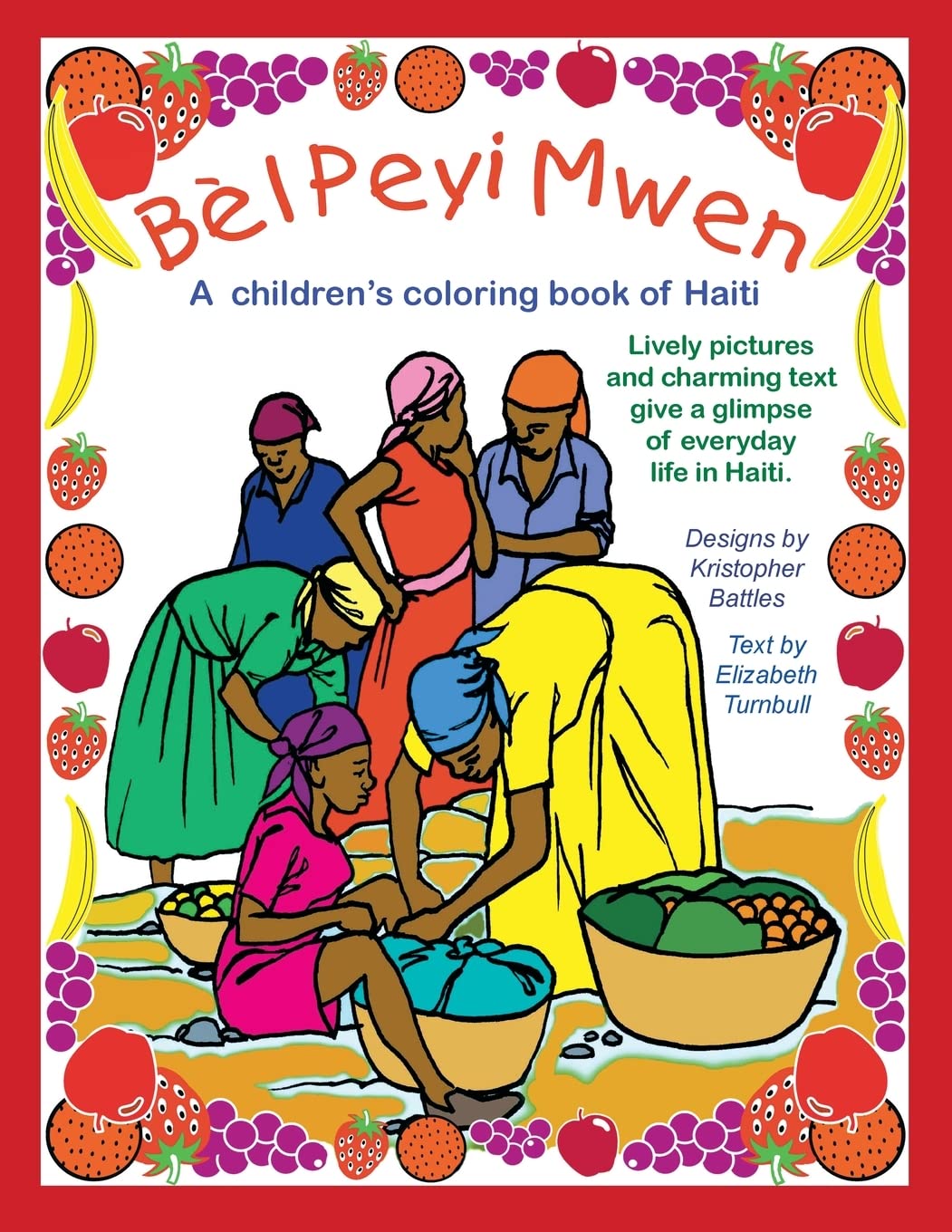 Bl Peyi Mwen  My Beautiful Country: A children's coloring book of Haiti,Used
