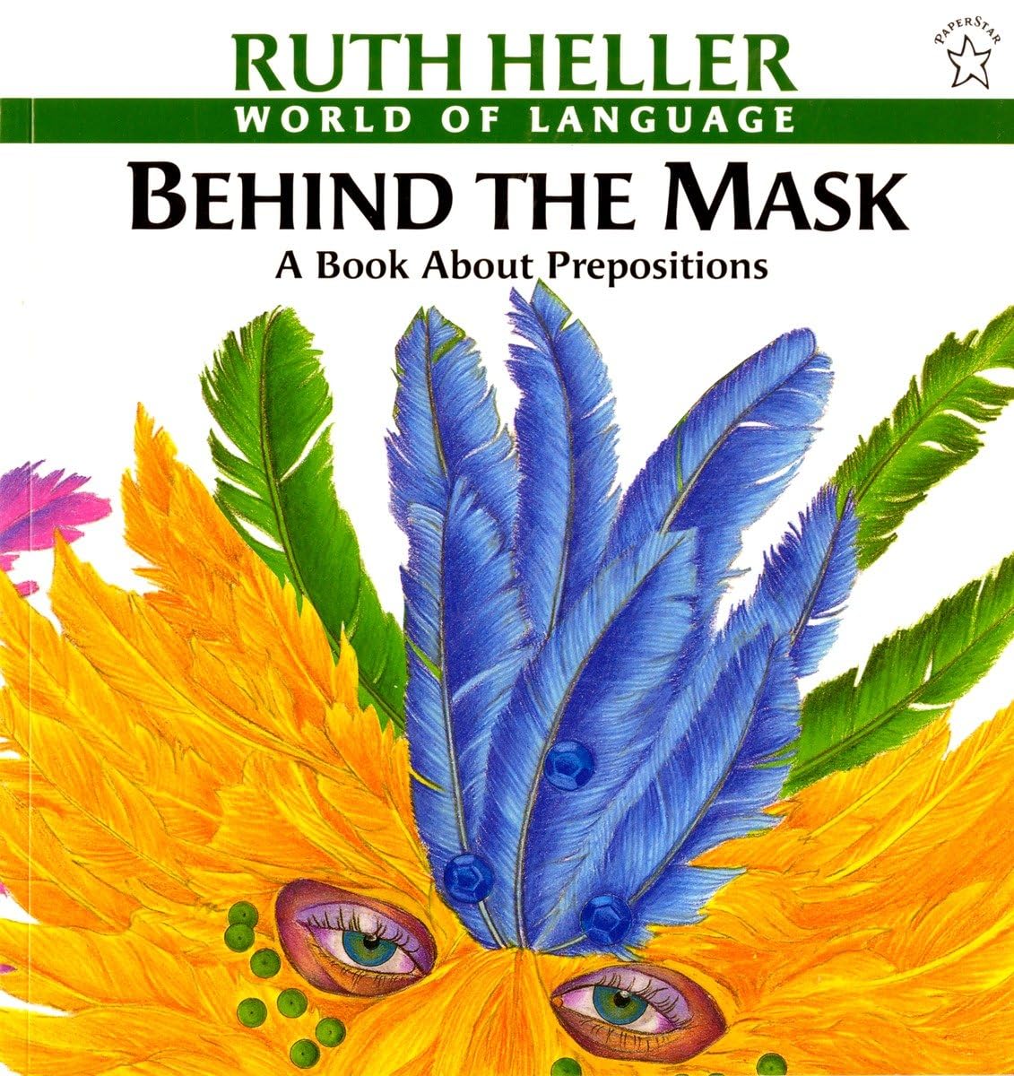 Behind the Mask: A Book about Prepositions (World of Language),Used