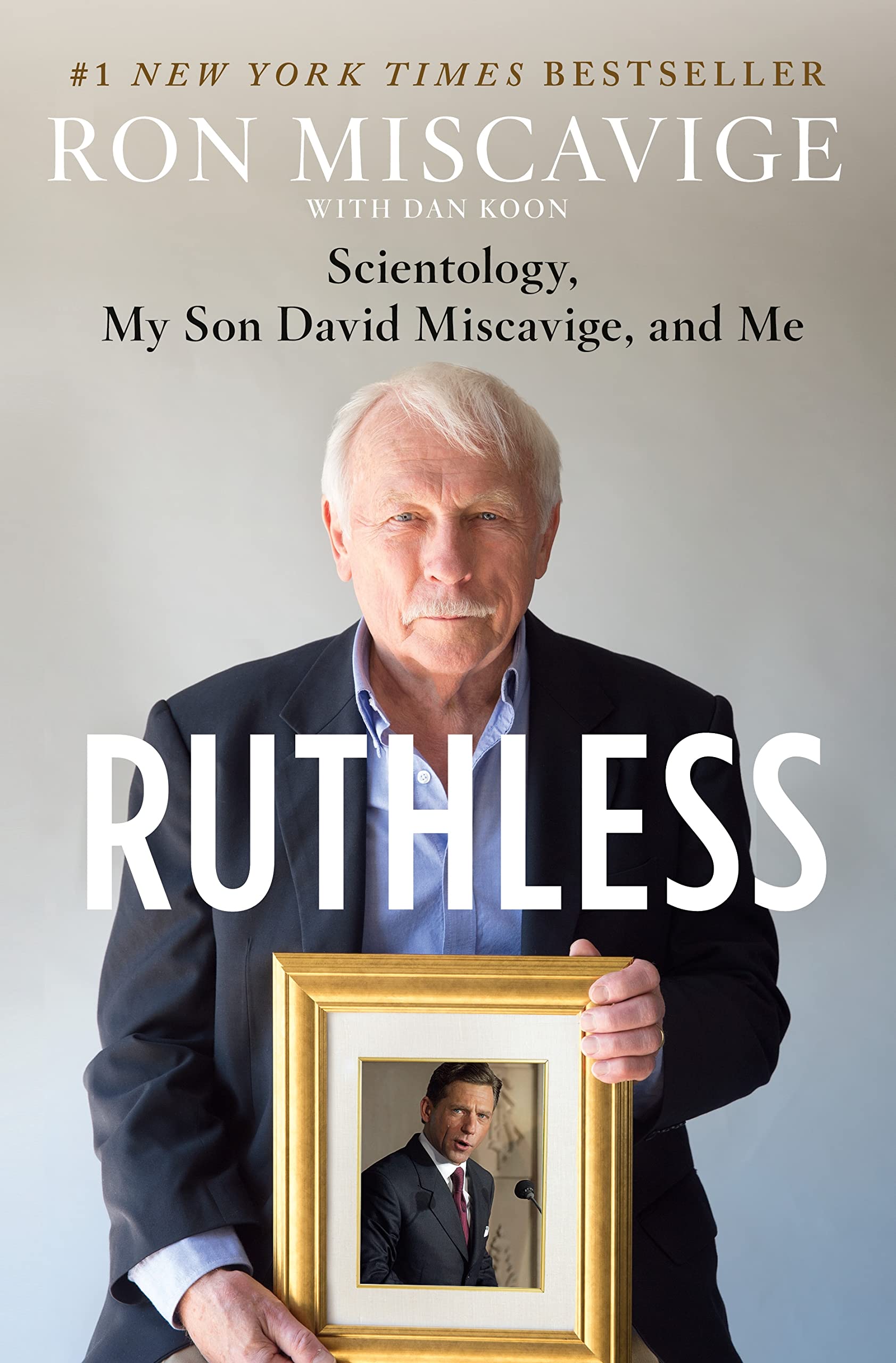 Ruthless: Scientology, My Son David Miscavige, And Me