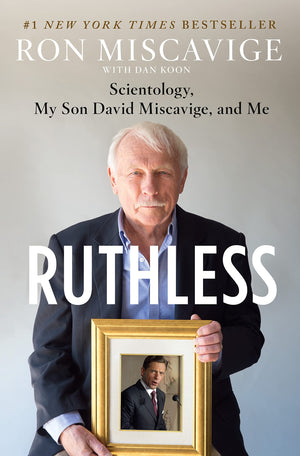 Ruthless: Scientology, My Son David Miscavige, And Me