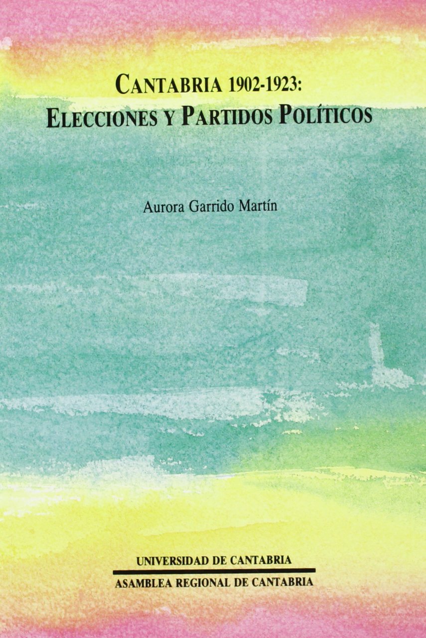 Cantabria 19021923: elecciones y partidos pol?ticos,Used