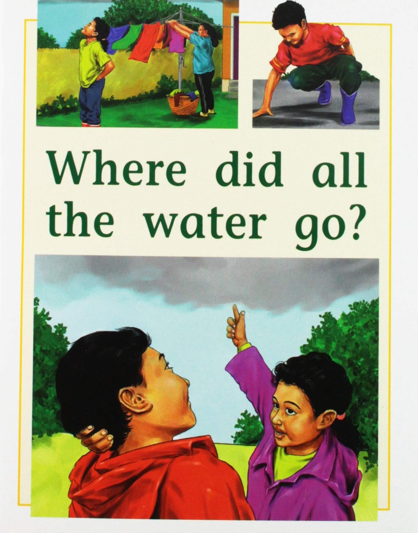 Where Did All the Water Go?: Individual Student Edition Yellow (Levels 68),Used