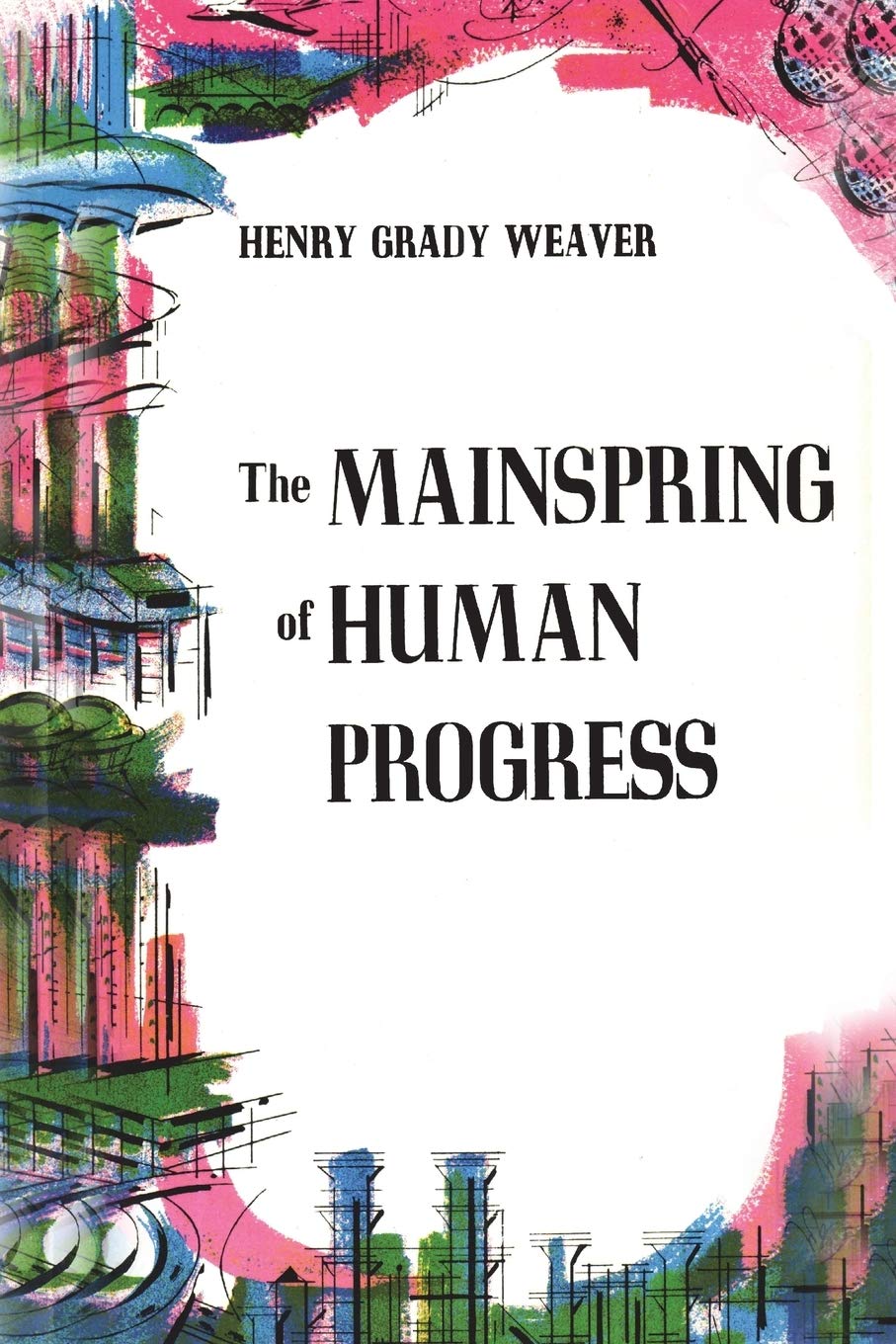 The Mainspring Of Human Progress,Used