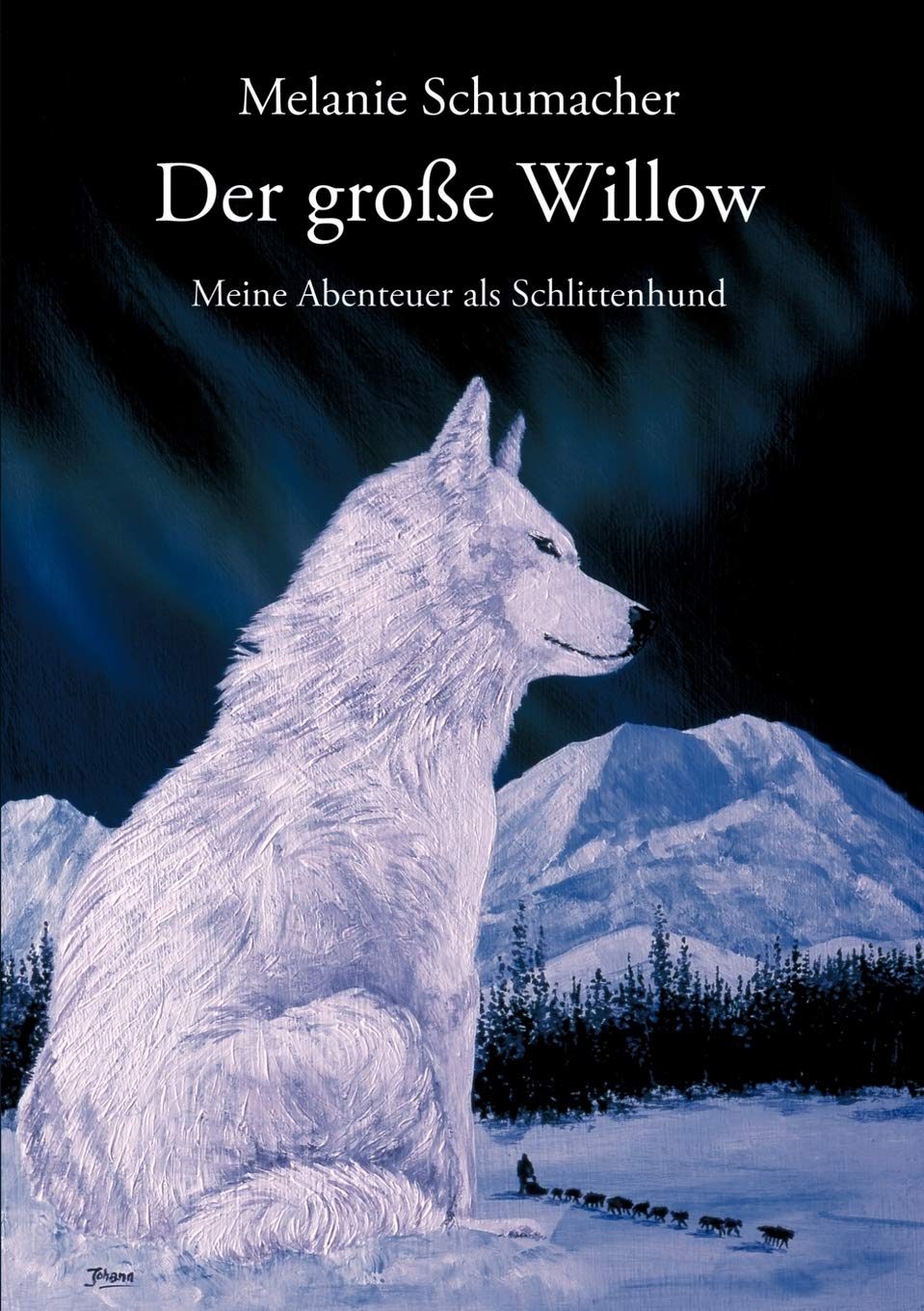 Der groe Willow: Meine Abenteuer als Schlittenhund (German Edition),Used