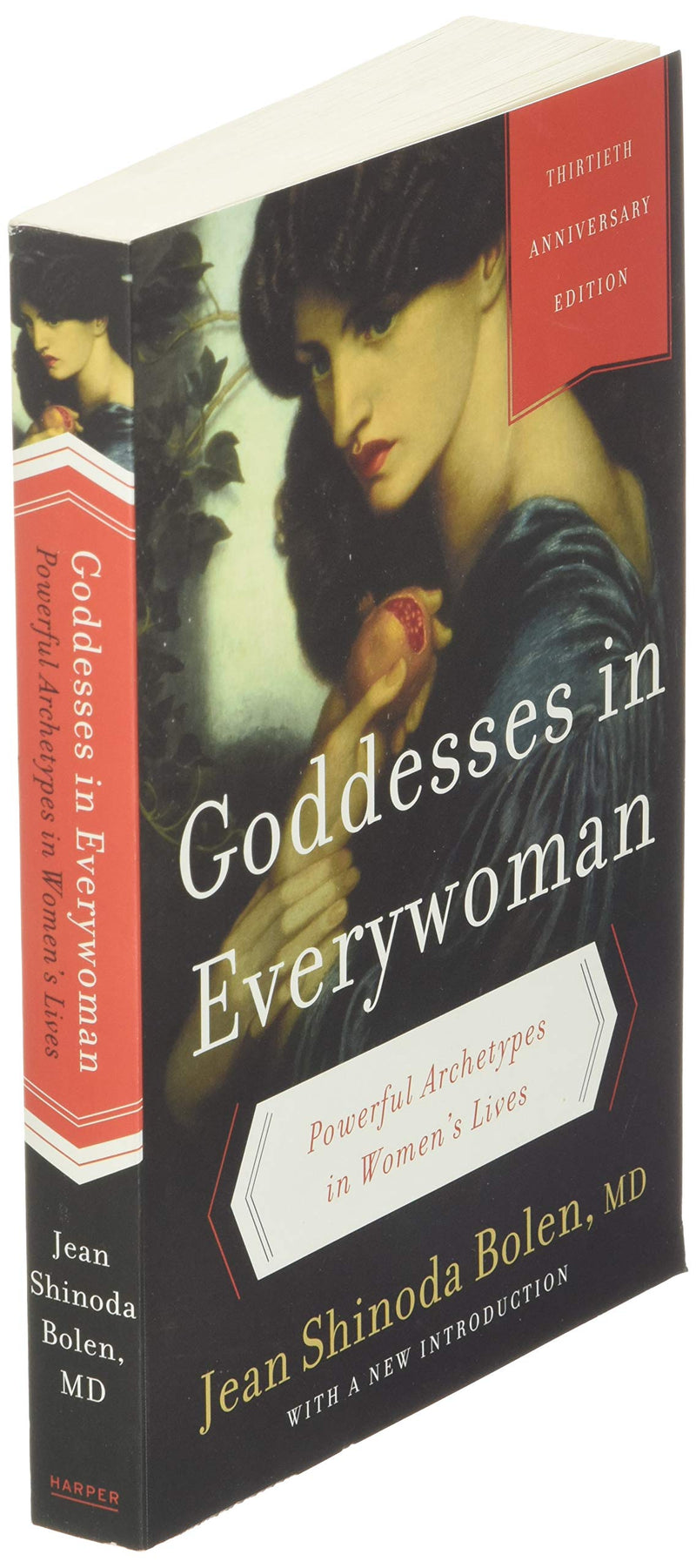 Goddesses In Everywoman: Powerful Archetypes In Women'S Lives,New