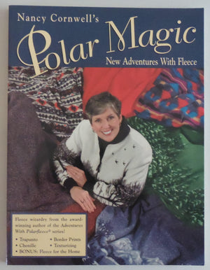 Nancy Cornwell's Polar Magic: New Adventures With Fleece,Used