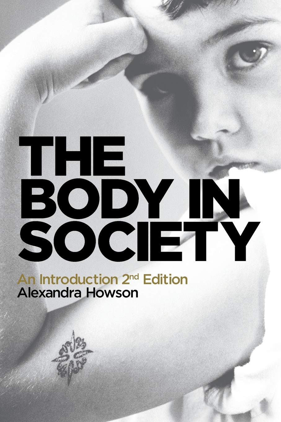 The Body In Society: An Introduction,Used