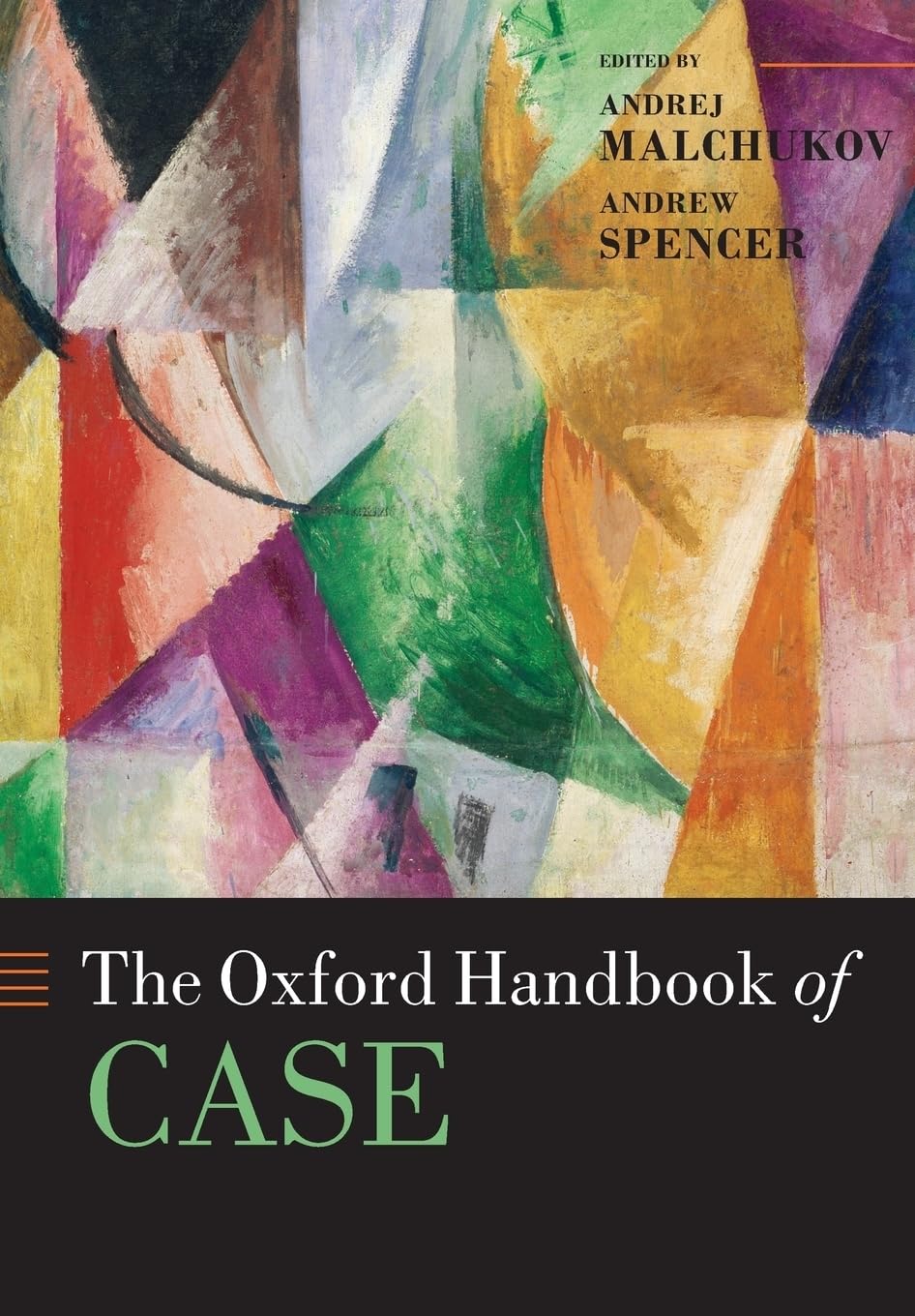 The Oxford Handbook Of Case (Oxford Handbooks),New