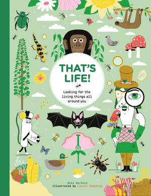ThatS Life!: Looking For The Living Things All Around You