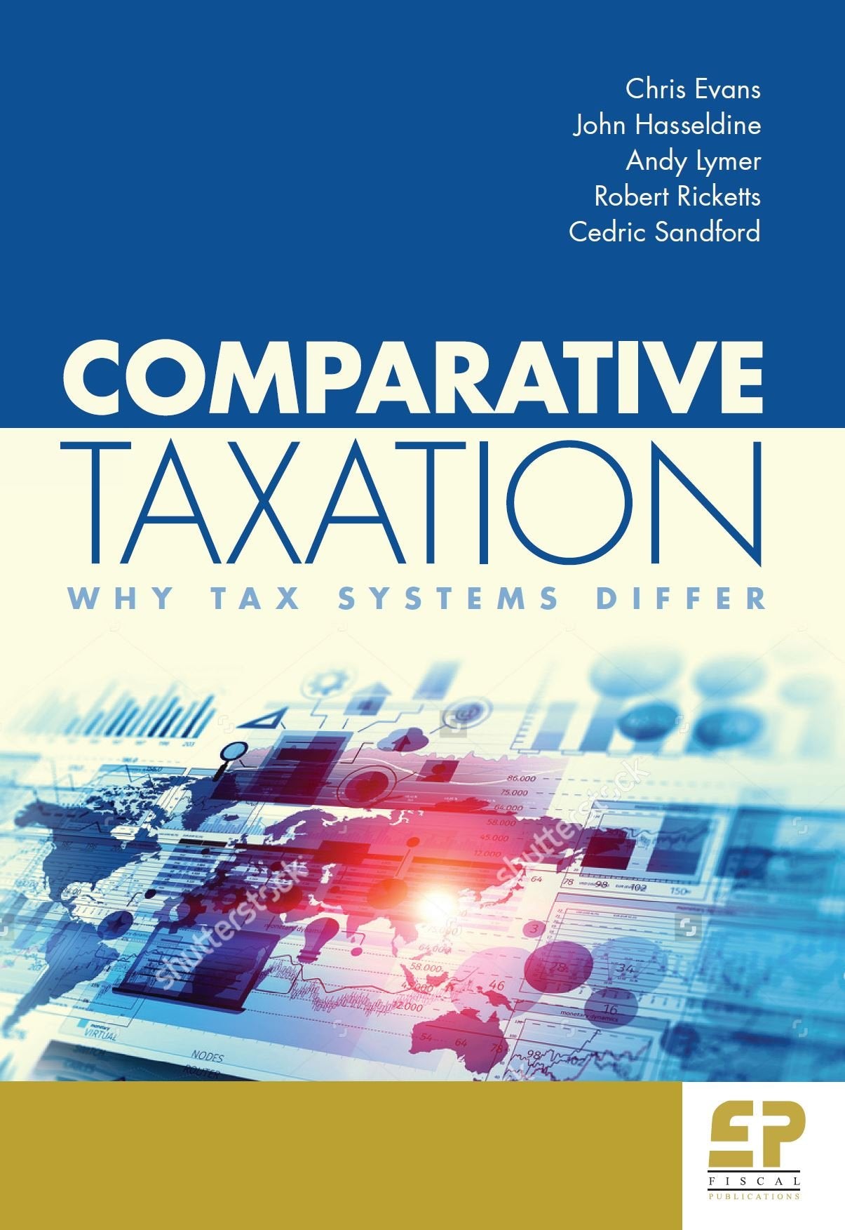 Comparative Taxation: Why Tax Systems Differ,Used