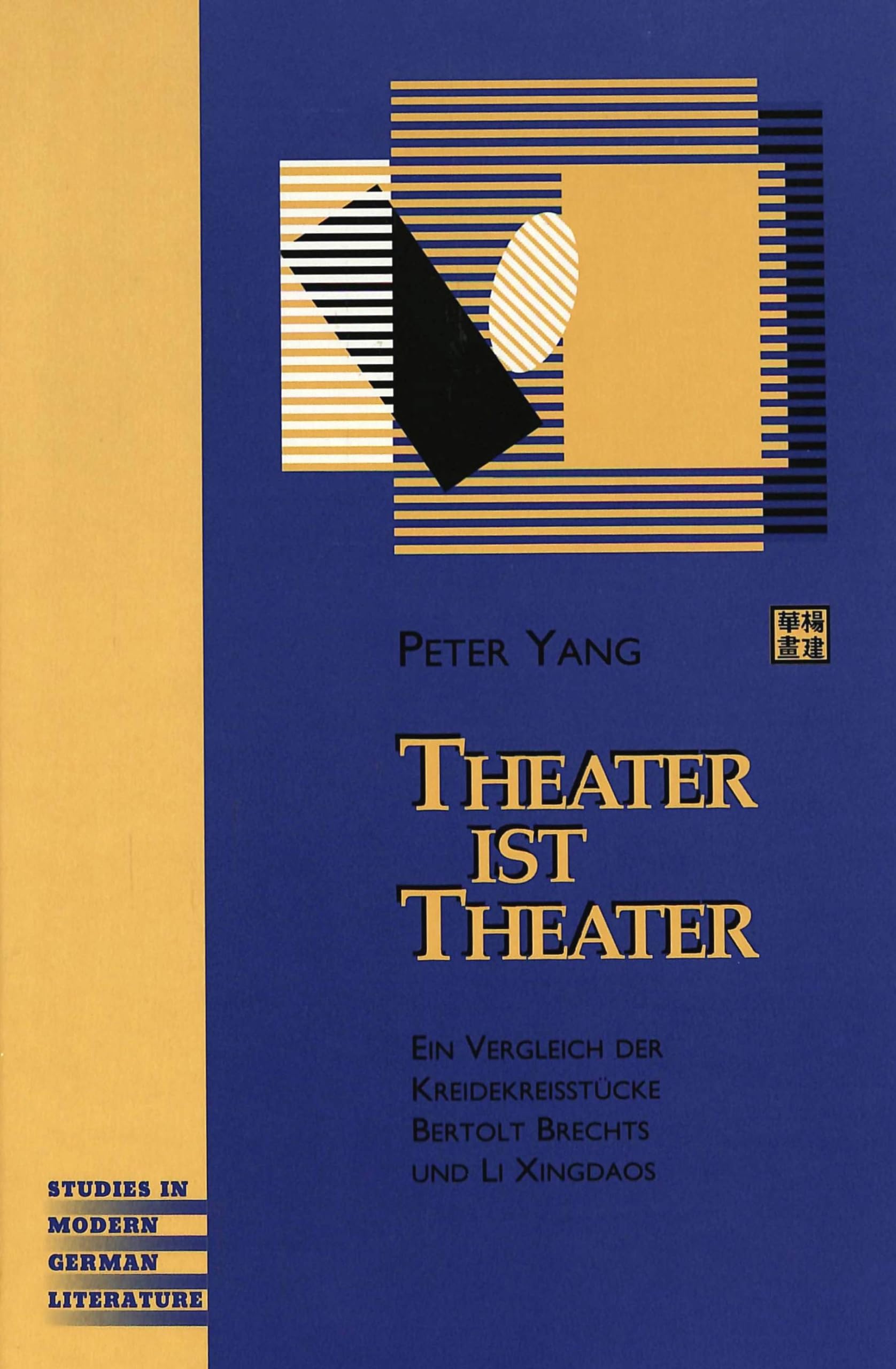 Theater Ist Theater: Ein Vergleich Der Kreidekreisstcke Bertolt Brechts Und Li Xingdaos,Used
