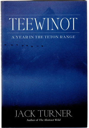 Teewinot: A Year in the Teton Range,Used