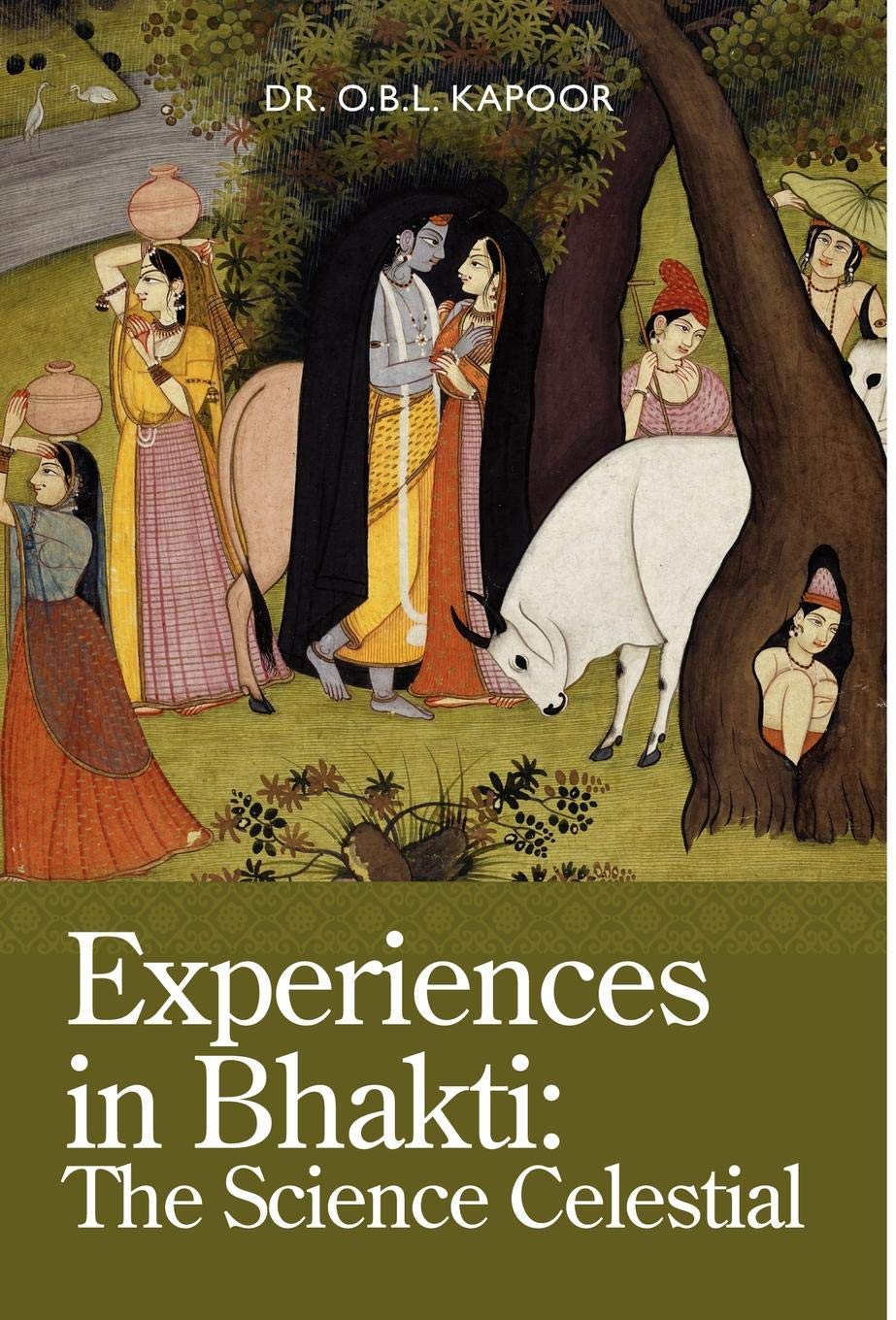 Experiences in Bhakti: The Science Celestial,Used