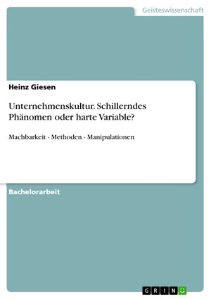 Unternehmenskultur. Schillerndes Phnomen Oder Harte Variable? (German Edition),Used