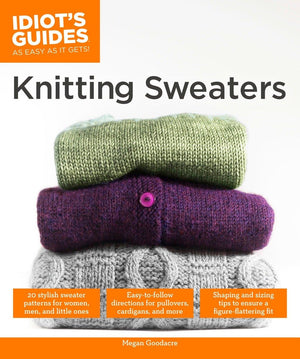 Knitting Sweaters (Idiot's Guides),Used