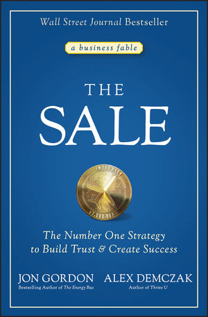 The Sale: The Number One Strategy to Build Trust and Create Success (Jon Gordon),Used