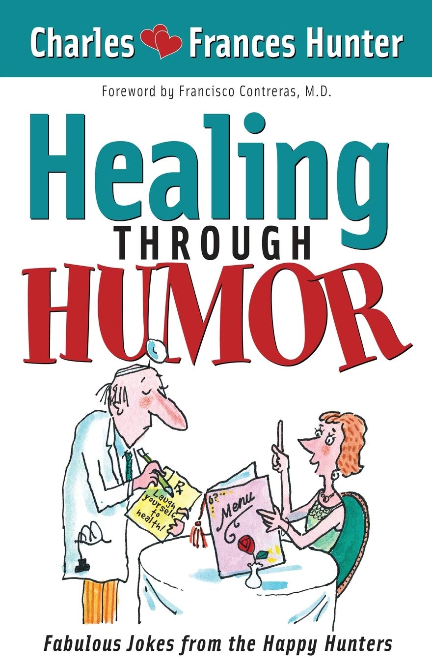 Healing Through Humor: Fabulous Jokes From The Happy Hunters