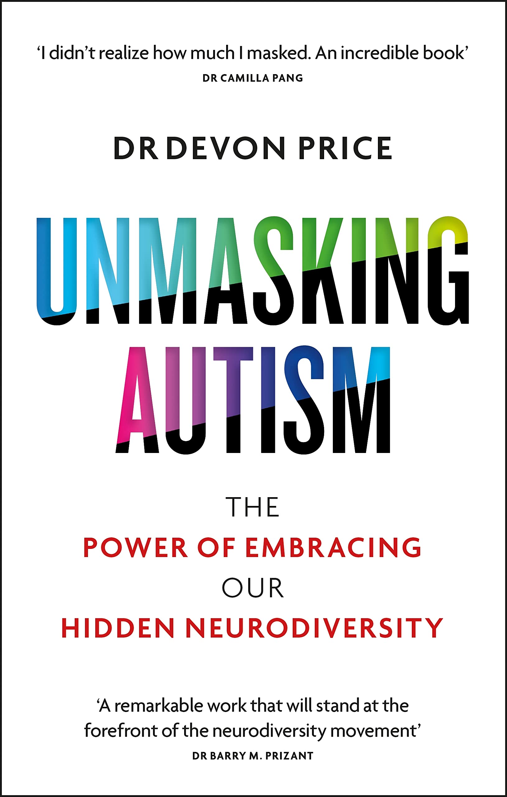Unmasking Autism: The Power of Embracing Our Hidden Neurodiversity,Used