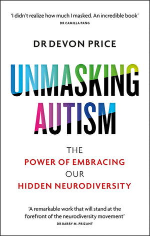Unmasking Autism: The Power of Embracing Our Hidden Neurodiversity,Used