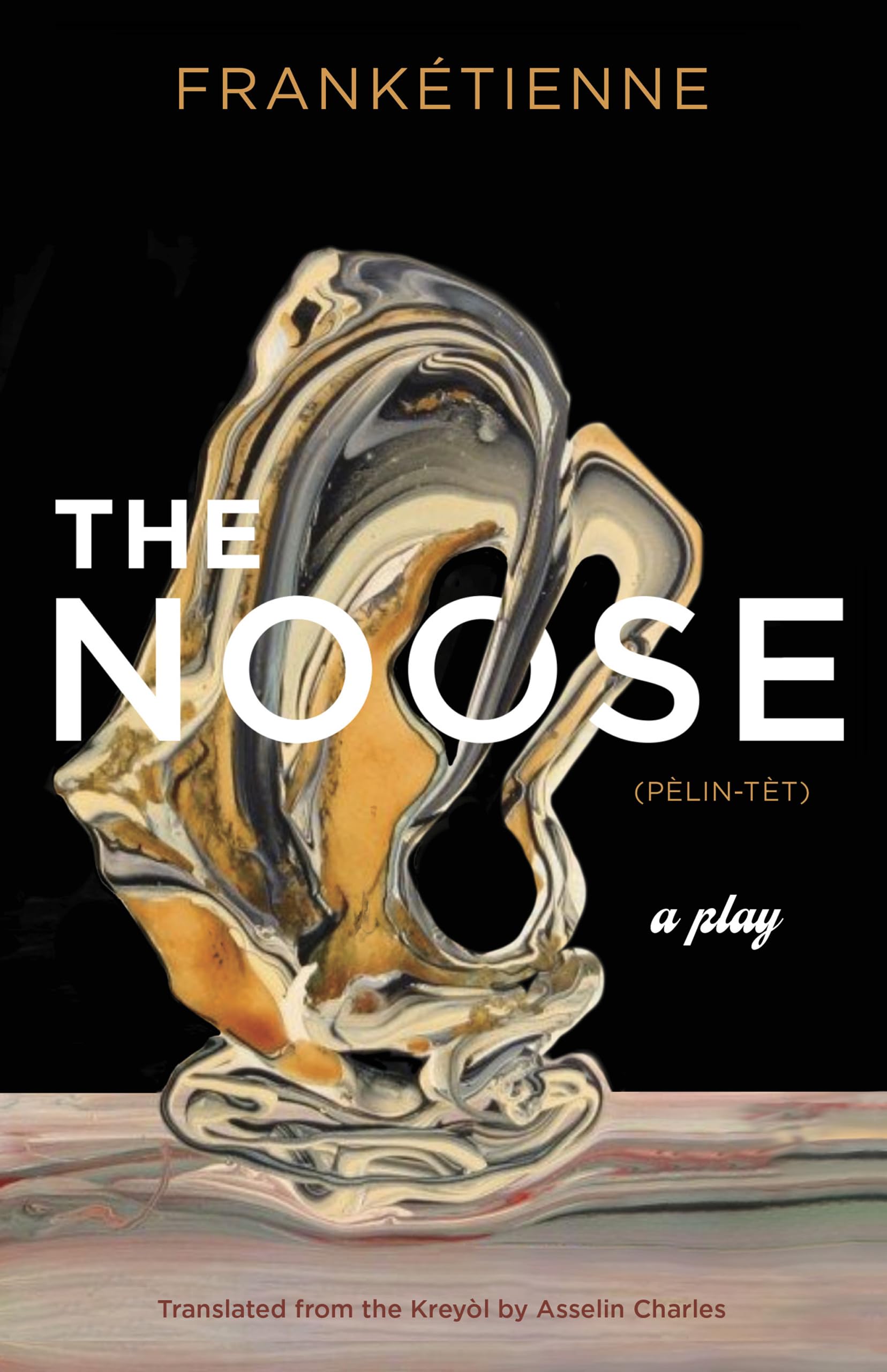 The Noose: A Play (Global Black Writers In Translation)