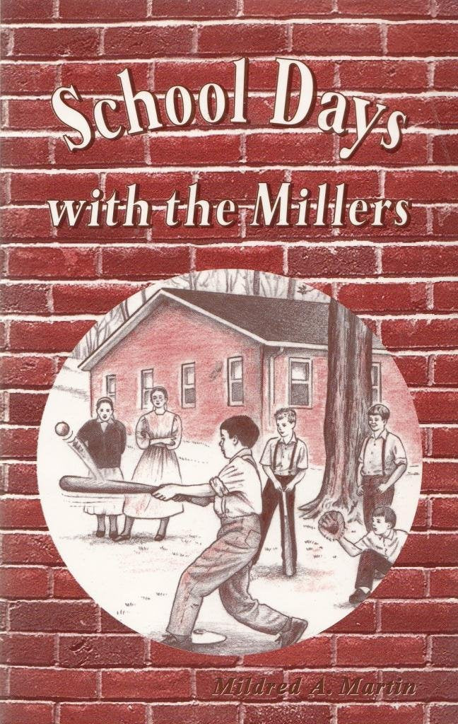 School Days with the Millers (Miller Family Series),New
