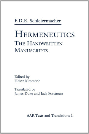 Hermeneutics: The Handwritten Manuscripts (AAR Religions in Translation),Used