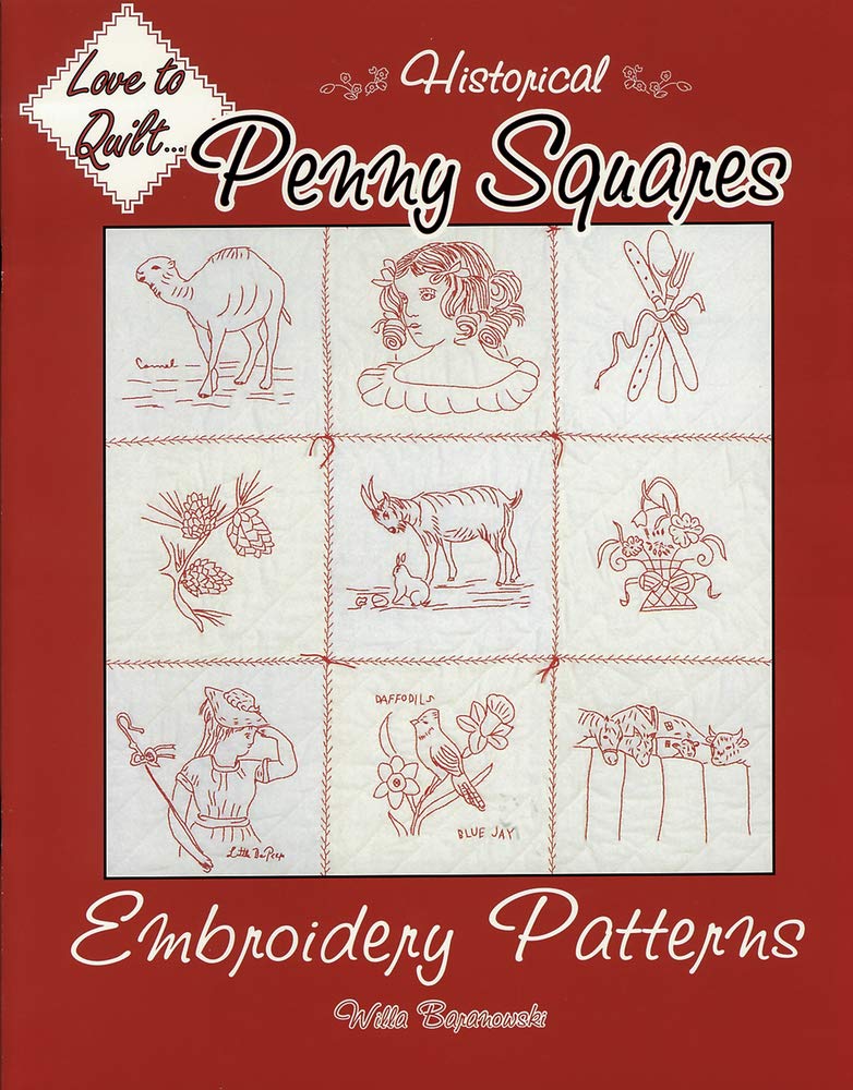 Historical Penny Squares: Embroidery Patterns (Love to Quilt Series),New