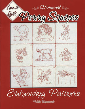 Historical Penny Squares: Embroidery Patterns (Love to Quilt Series),Used