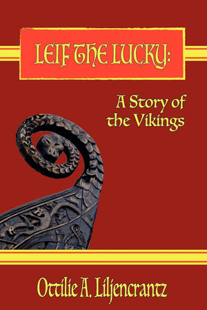 Leif The Lucky: A Story Of The Vikings,Used