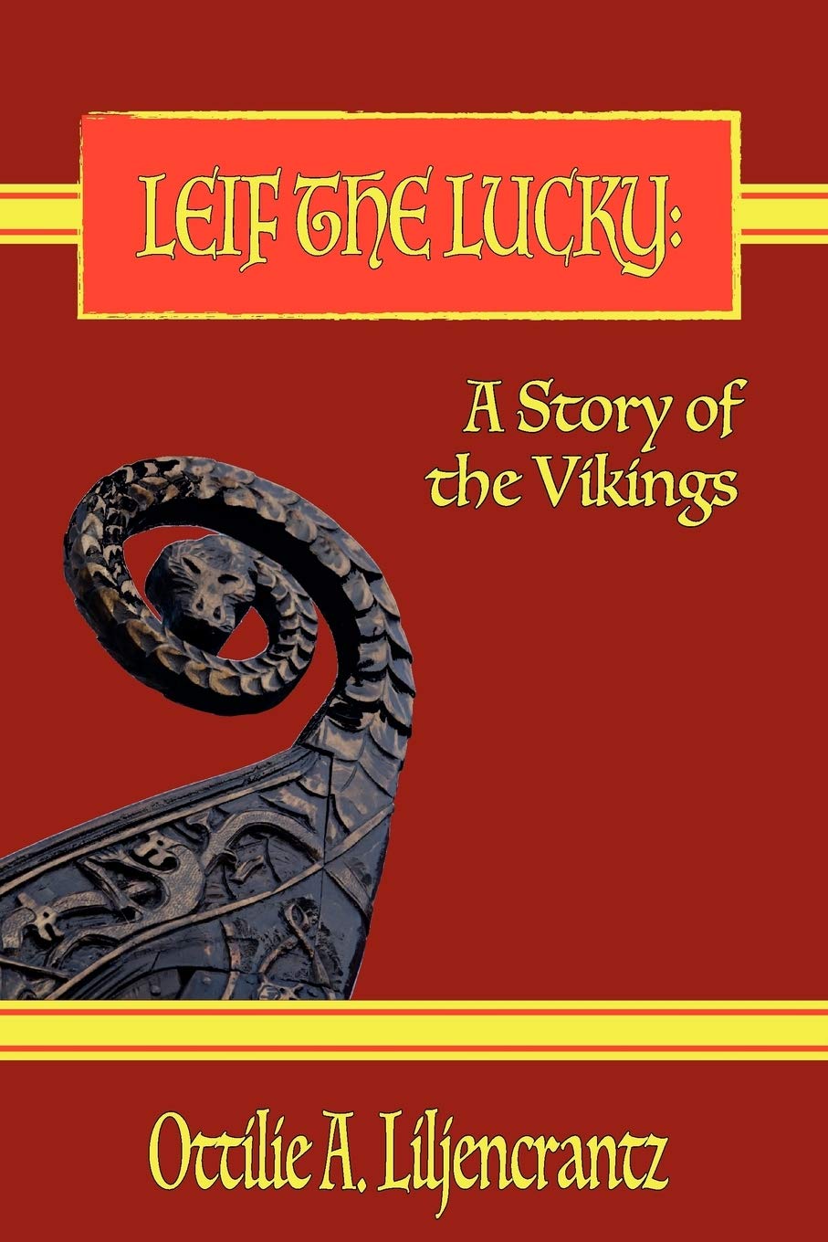 Leif The Lucky: A Story Of The Vikings,Used