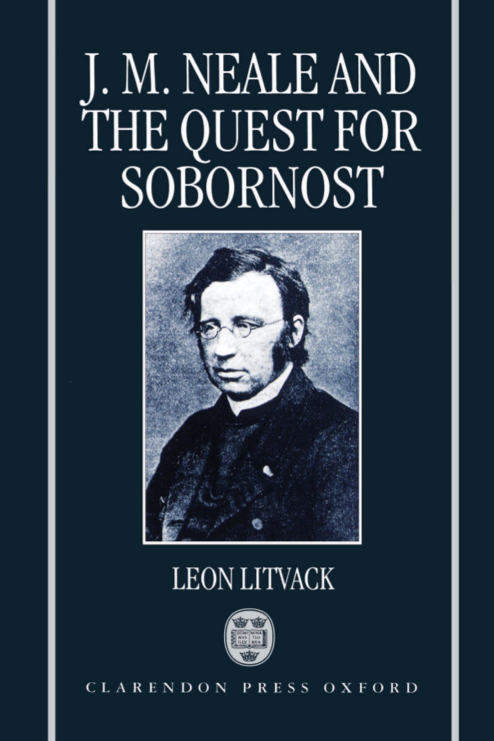 John Mason Neale and the Quest for Sobornost,Used