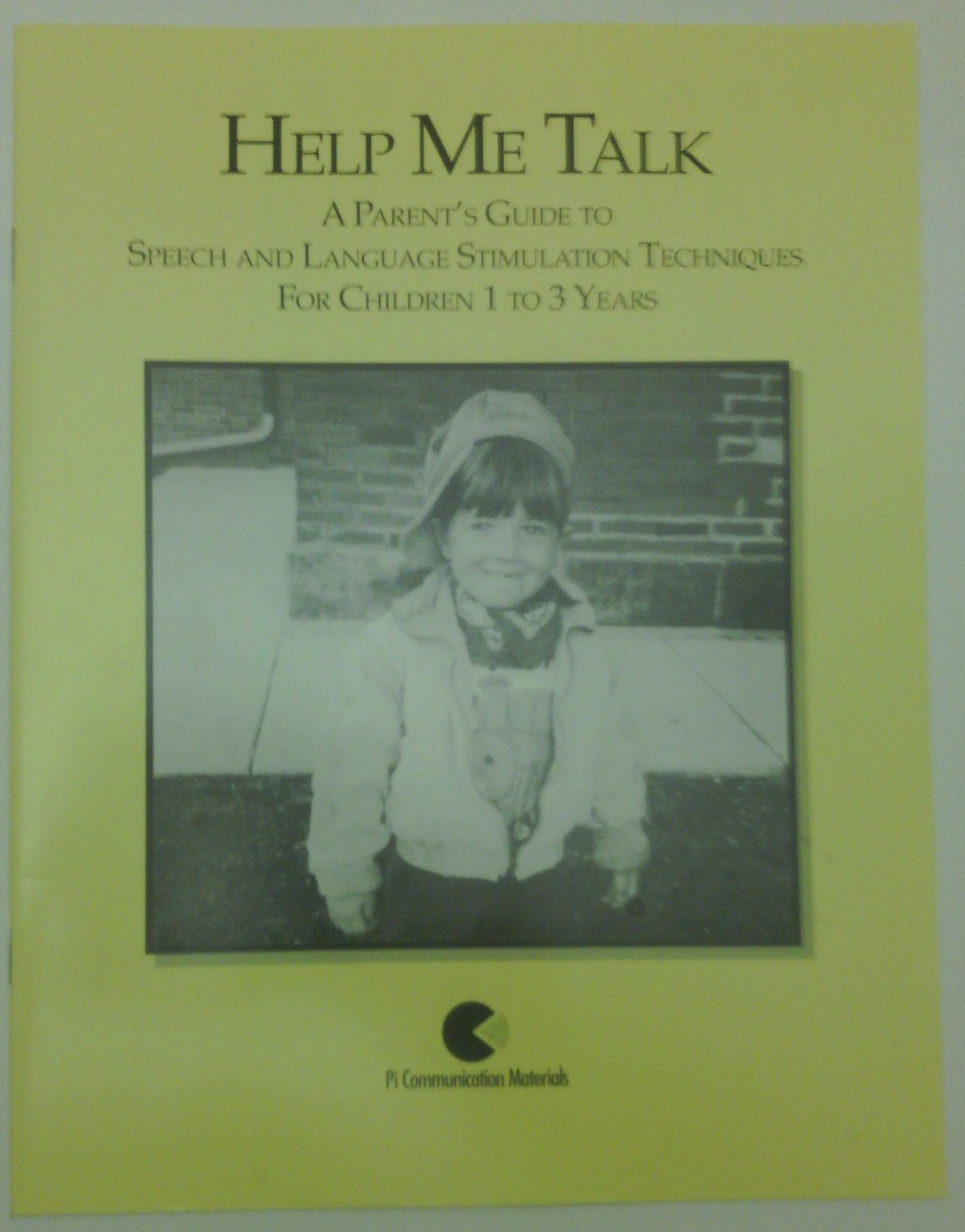 Help Me Talk: A Parent'S Guide To Speech And Language Stimulation Techniques For Children 13 Years,Used