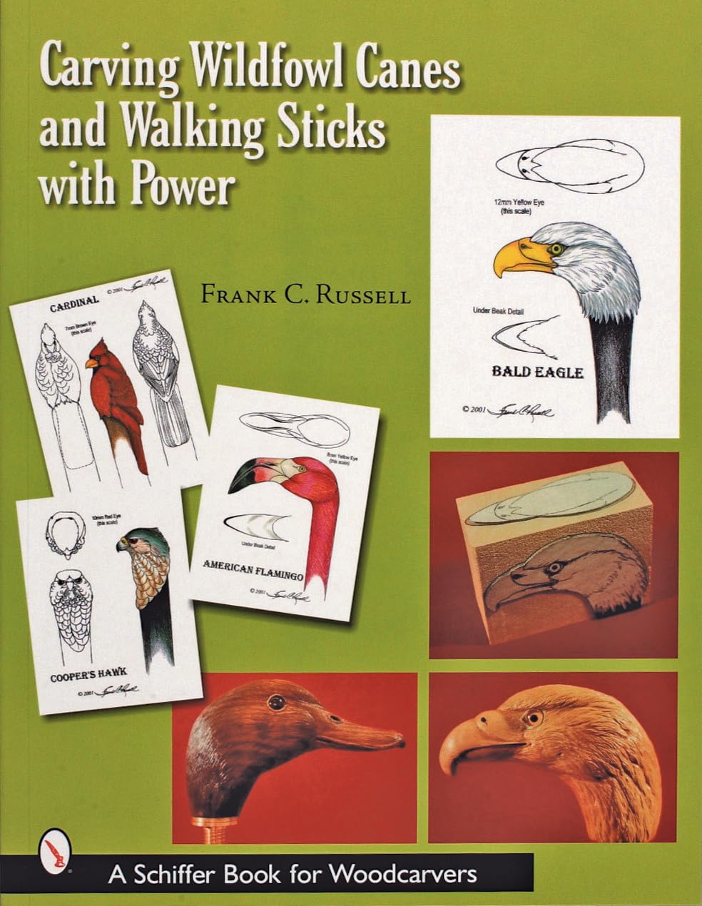 Carving Wildfowl Canes and Walking Sticks with Power (Schiffer Book for Woodcarvers),New