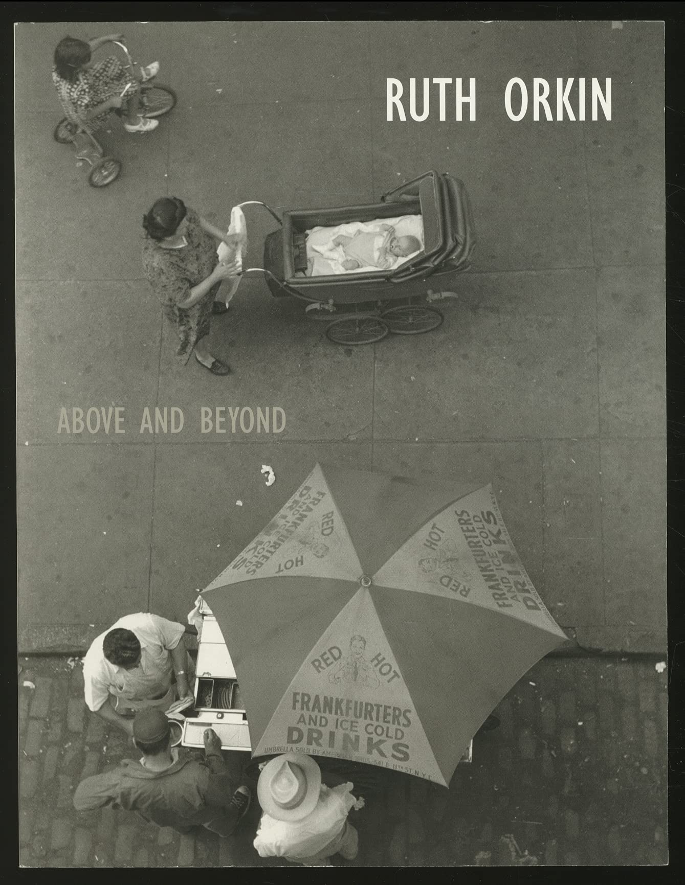 Ruth Orkin: Above and Beyond,Used