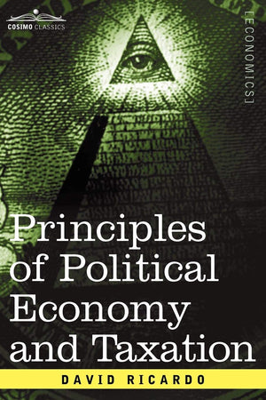 Principles of Political Economy and Taxation,Used