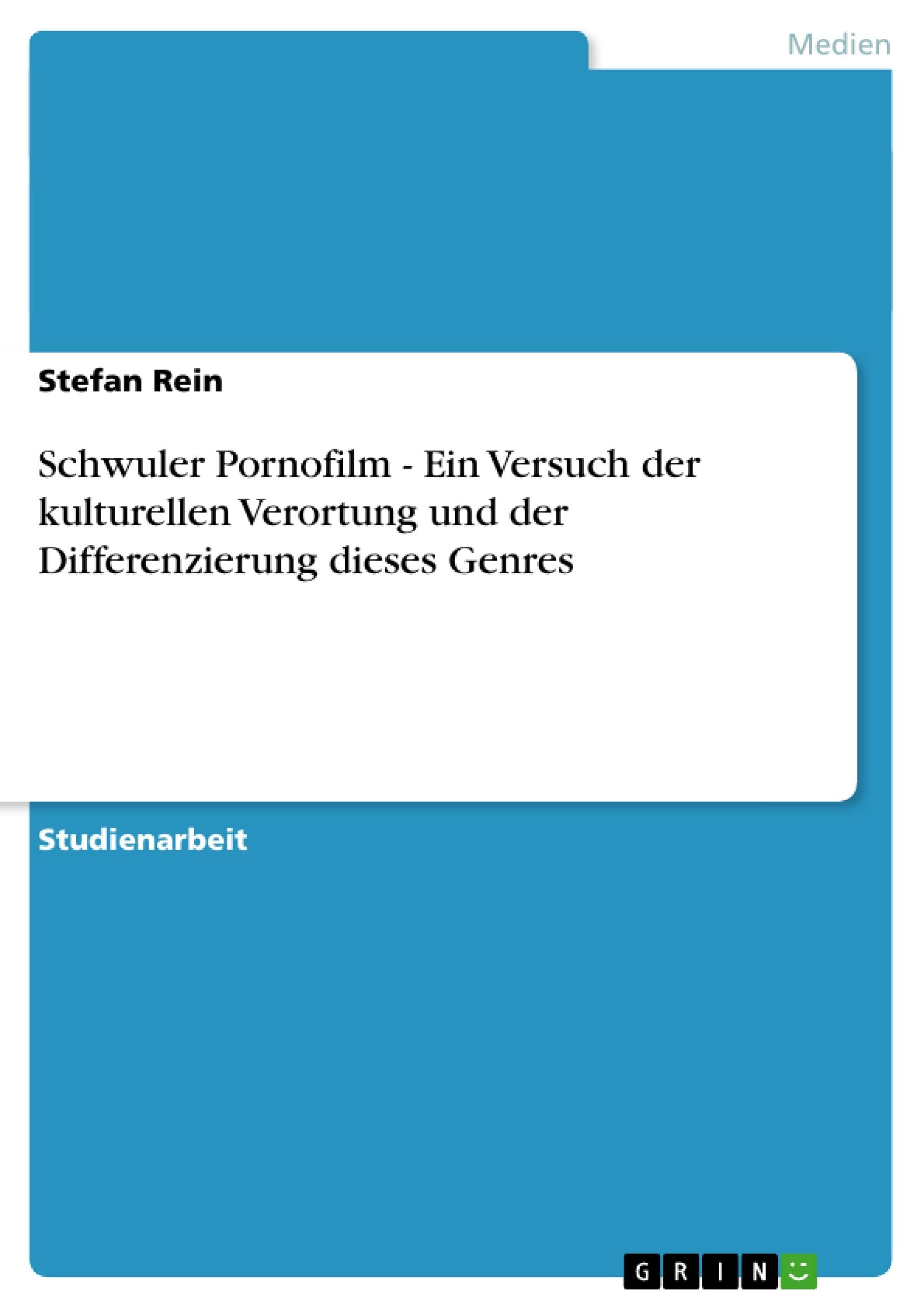 Schwuler Pornofilm  Ein Versuch Der Kulturellen Verortung Und Der Differenzierung Dieses Genres (German Edition),Used