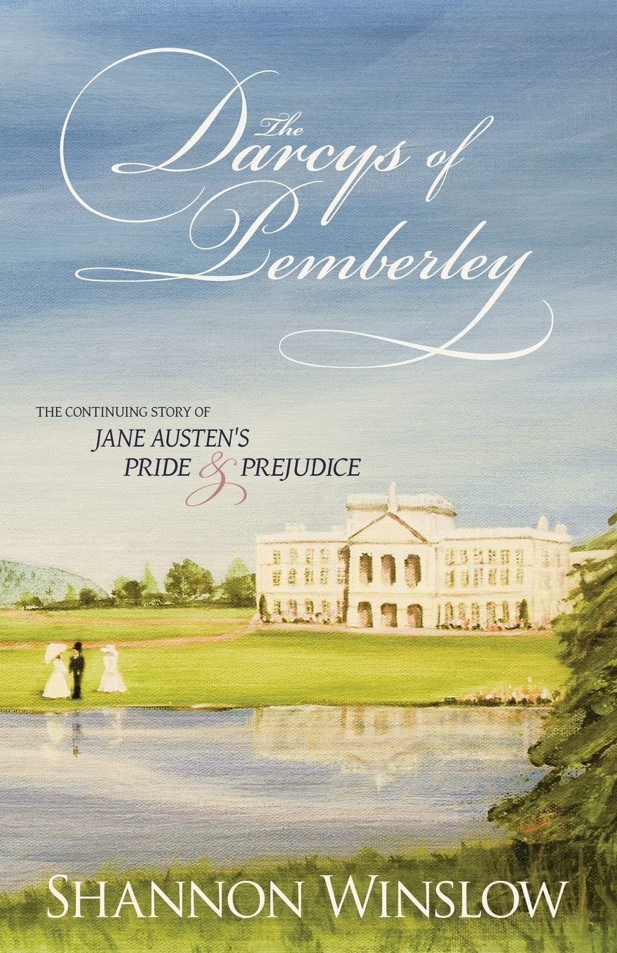 The Darcys of Pemberley: The Continuing Story of Jane Austen's Pride and Prejudice,Used