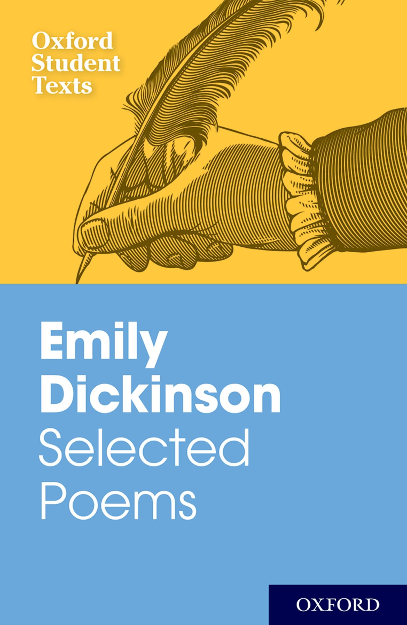 Emily Dickinson: Selected Poems: Oxford Student Texts,Used