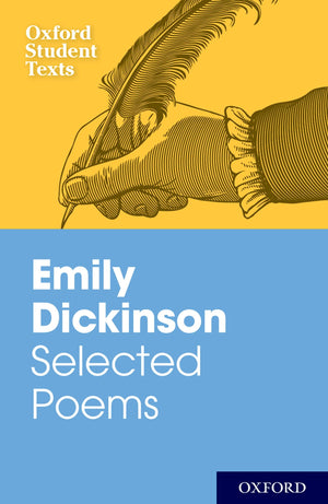 Emily Dickinson: Selected Poems: Oxford Student Texts,Used