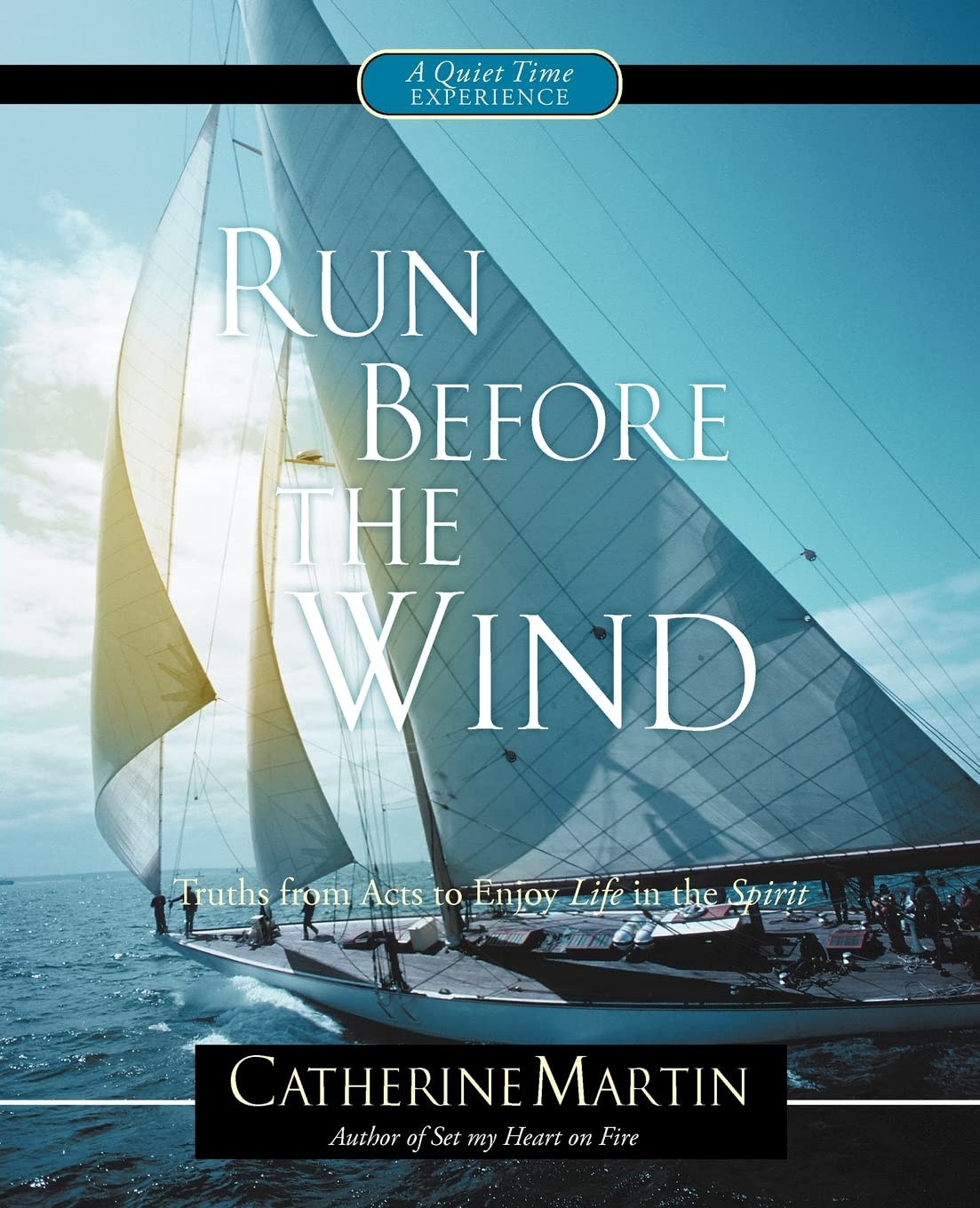 Run Before The Wind: Truths From Acts To Enjoy Life In The Spirit,Used