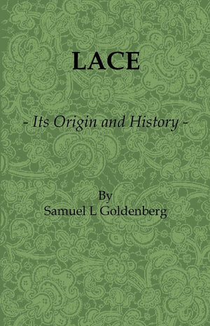 Lace: Its Origin And History,Used