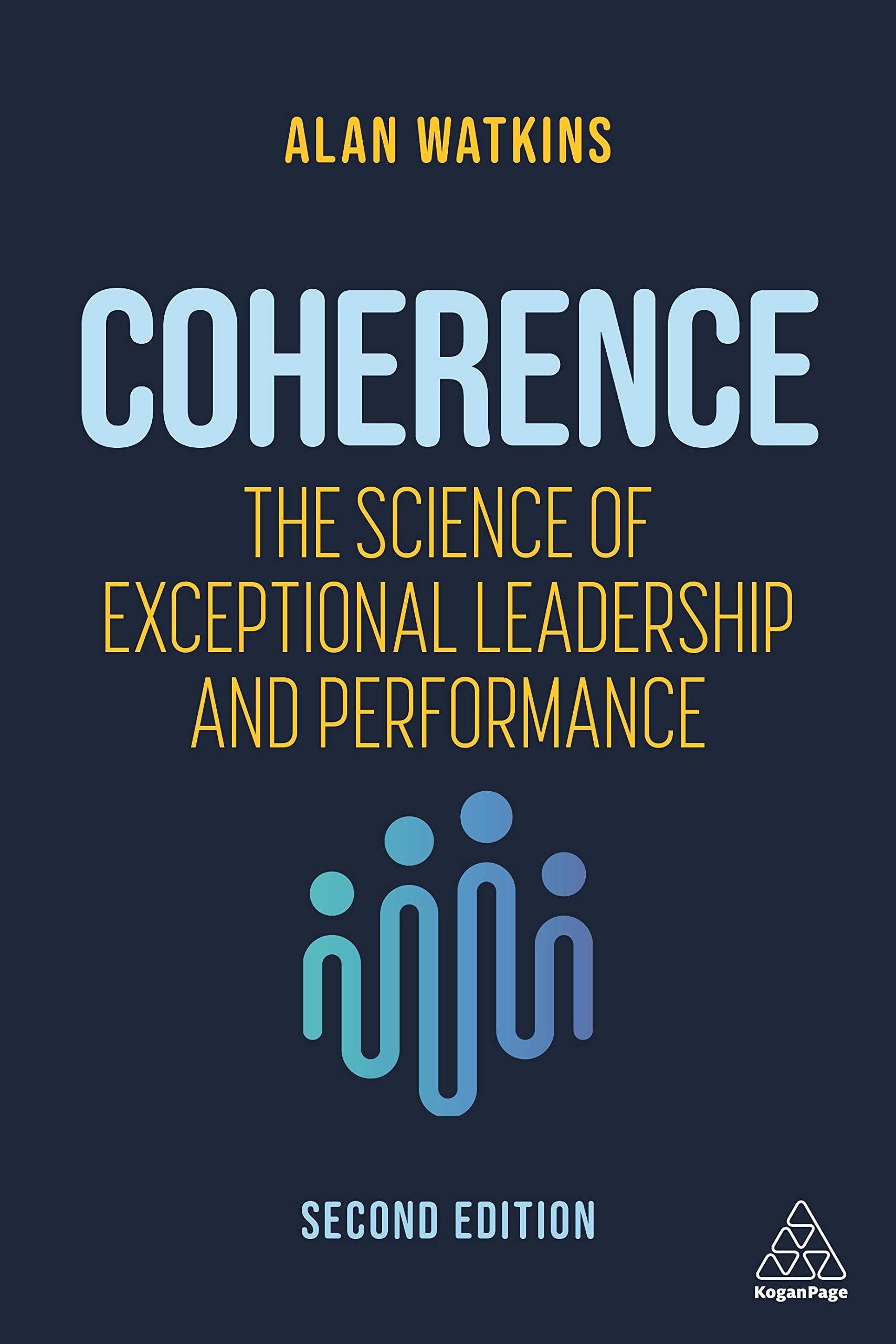Coherence: The Science of Exceptional Leadership and Performance,Used