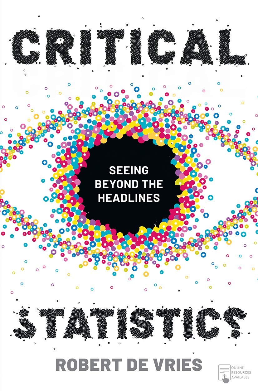 Critical Statistics: Seeing Beyond the Headlines,Used