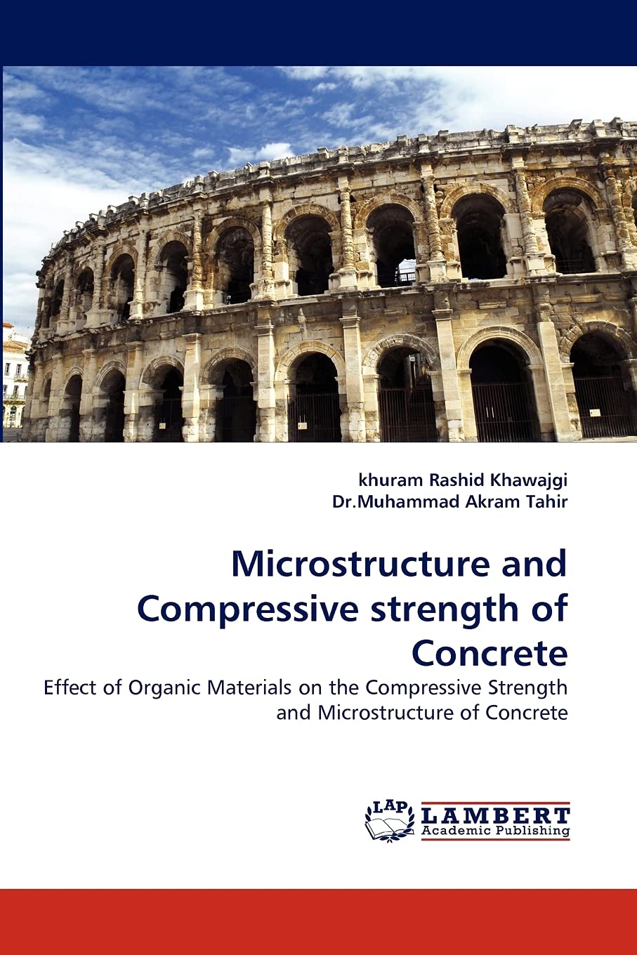 Microstructure and Compressive strength of Concrete: Effect of Organic Materials on the Compressive Strength and Microstructure ,Used