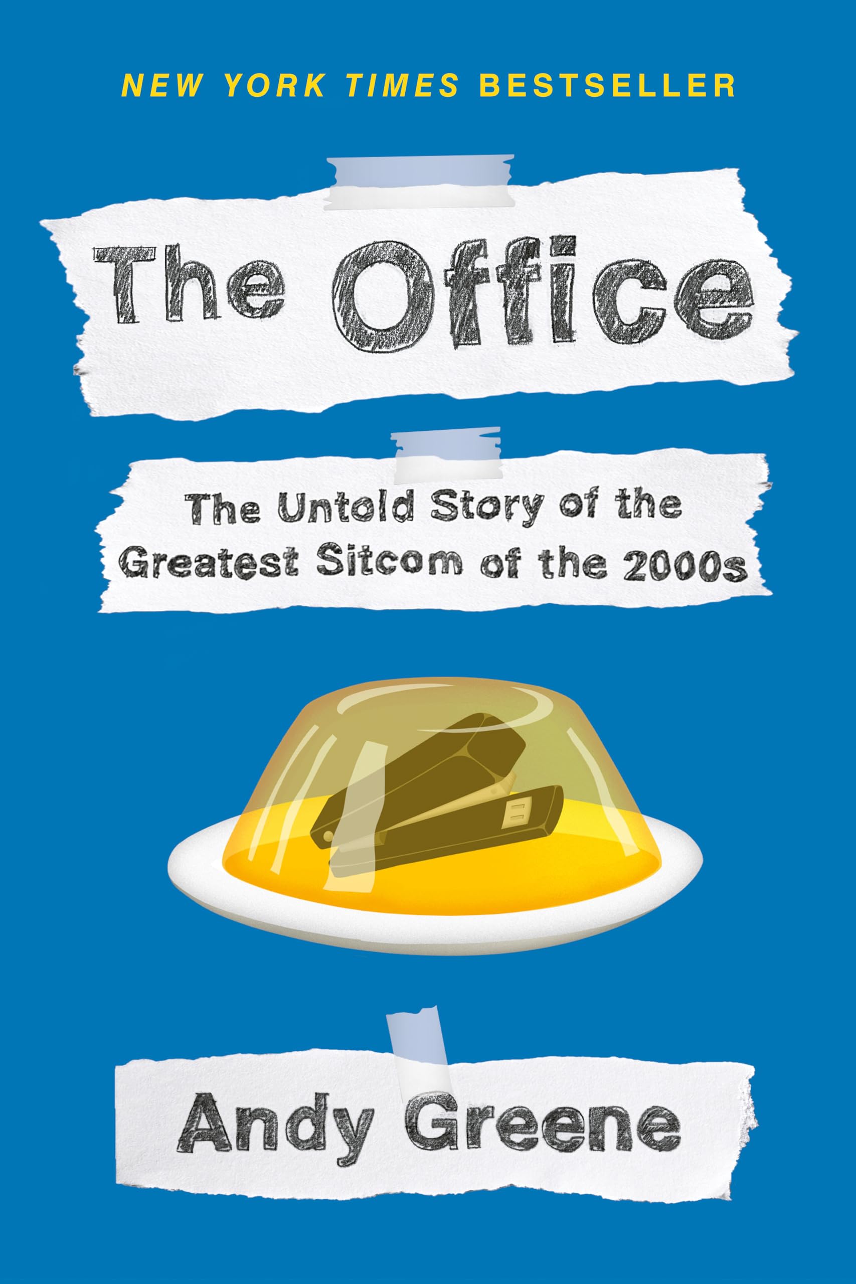 The Office: The Untold Story Of The Greatest Sitcom Of The 2000S: An Oral History,New